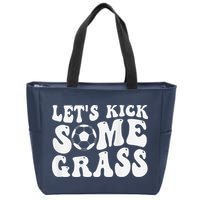 Let’S Kick Some Grass Funny Cheer Soccer Mom Zip Tote Bag