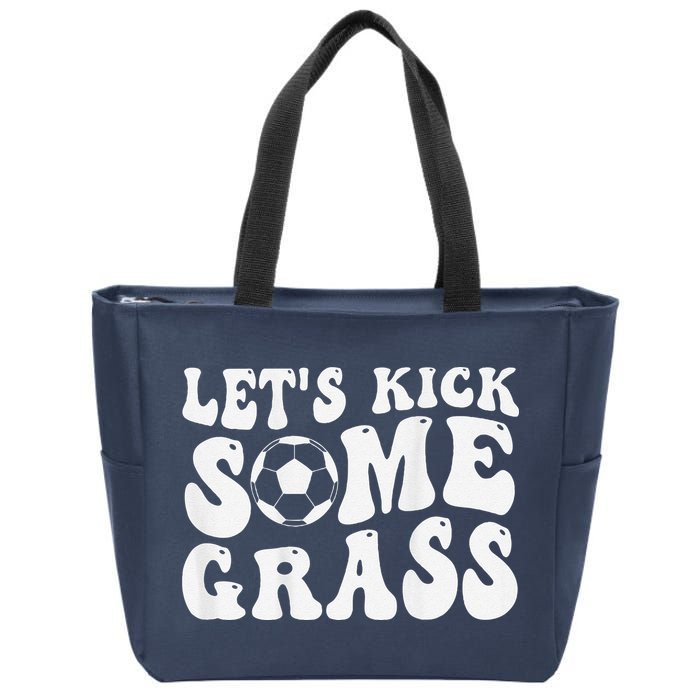 Let’S Kick Some Grass Funny Cheer Soccer Mom Zip Tote Bag