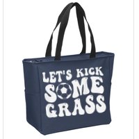 Let’S Kick Some Grass Funny Cheer Soccer Mom Zip Tote Bag