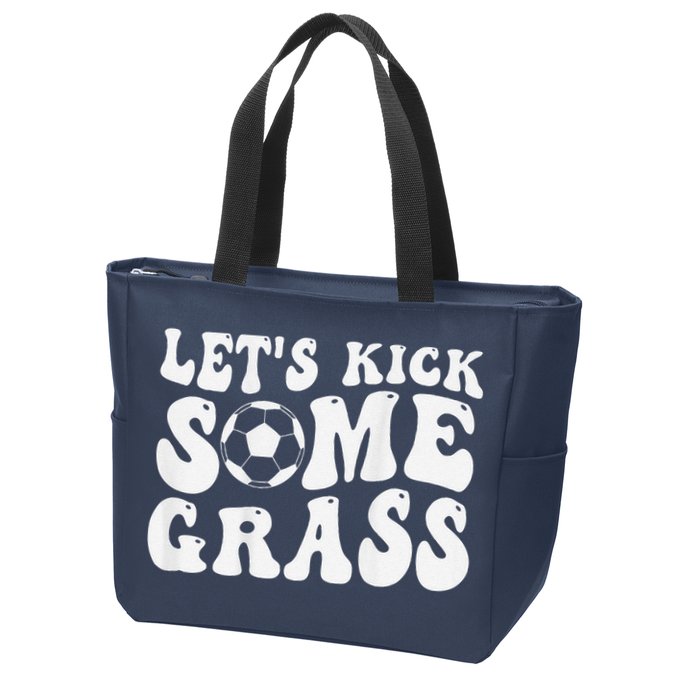 Let’S Kick Some Grass Funny Cheer Soccer Mom Zip Tote Bag