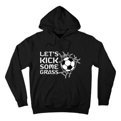 Let's Kick Some Grass - Premium Tall Hoodie