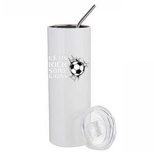 Let's Kick Some Grass - Premium Stainless Steel Tumbler