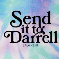 Lala Kent Send It To Darrell Tom Sandoval Legacy Tie Dye Trucker Hat