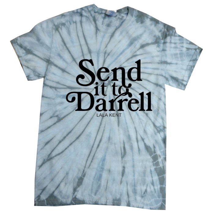 Lala Kent Send It To Darrell Tom Sandoval Tie-Dye T-Shirt