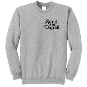 Lala Kent Send It To Darrell Tom Sandoval Tall Sweatshirt