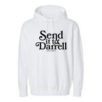 Lala Kent Send It To Darrell Tom Sandoval Garment-Dyed Fleece Hoodie