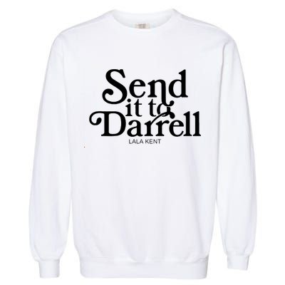 Lala Kent Send It To Darrell Tom Sandoval Garment-Dyed Sweatshirt