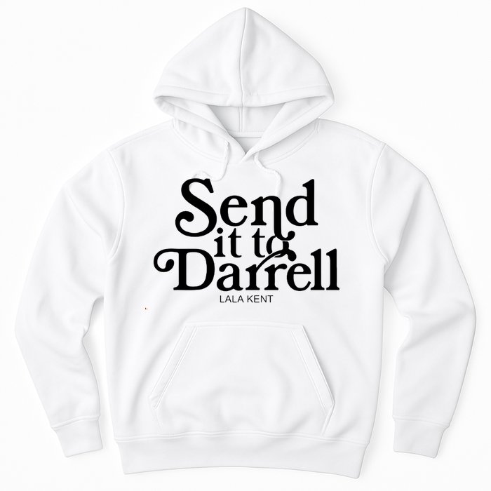 Lala Kent Send It To Darrell Tom Sandoval Hoodie
