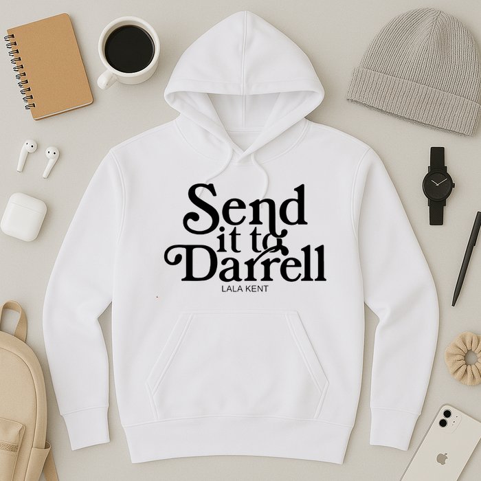 Lala Kent Send It To Darrell Tom Sandoval Hoodie