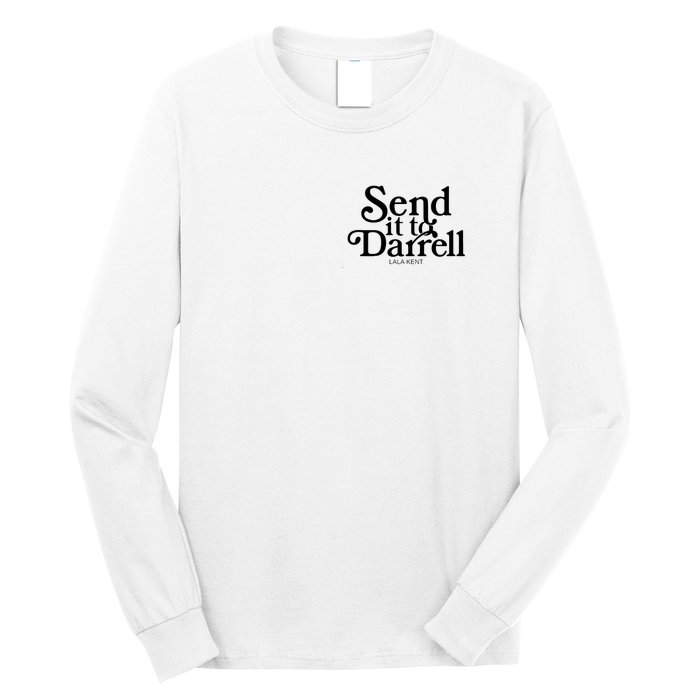 Lala Kent Send It To Darrell Tom Sandoval Long Sleeve Shirt