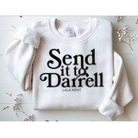 Lala Kent Send It To Darrell Tom Sandoval Sweatshirt