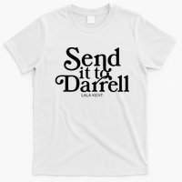 Lala Kent Send It To Darrell Tom Sandoval T-Shirt
