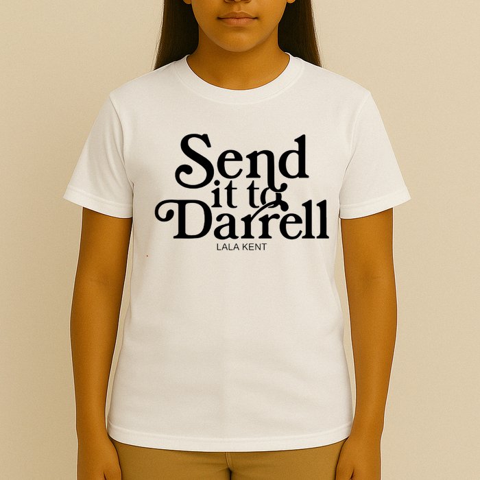 Lala Kent Send It To Darrell Tom Sandoval T-Shirt