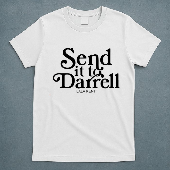 Lala Kent Send It To Darrell Tom Sandoval T-Shirt