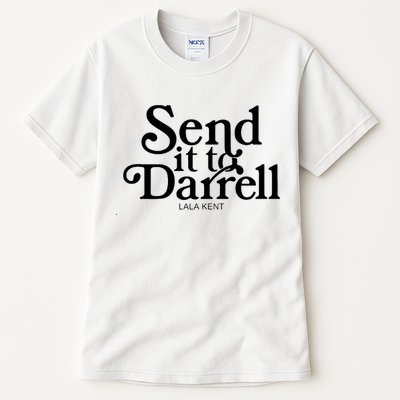 Lala Kent Send It To Darrell Tom Sandoval Tall T-Shirt