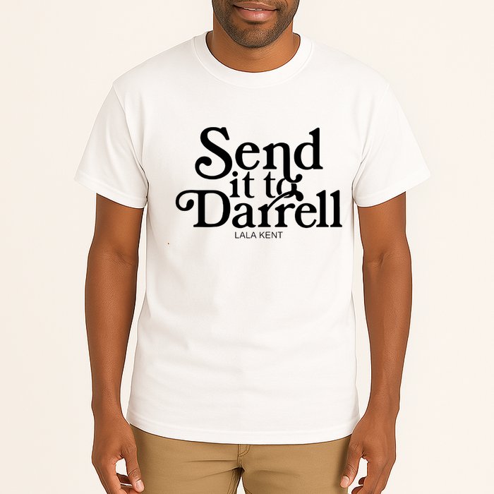 Lala Kent Send It To Darrell Tom Sandoval Tall T-Shirt