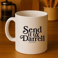 Lala Kent Send It To Darrell Tom Sandoval Mug