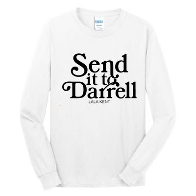 Lala Kent Send It To Darrell Tom Sandoval Tall Long Sleeve T-Shirt