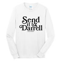 Lala Kent Send It To Darrell Tom Sandoval Tall Long Sleeve T-Shirt