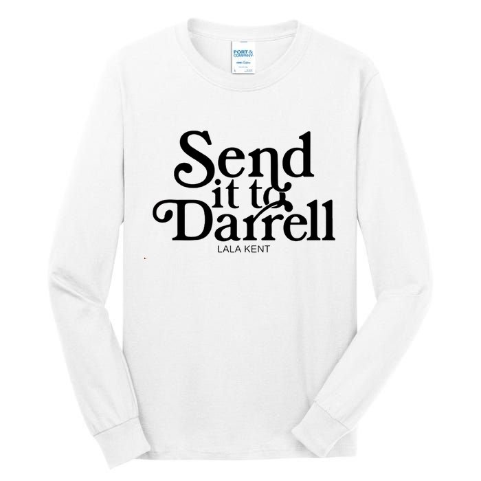 Lala Kent Send It To Darrell Tom Sandoval Tall Long Sleeve T-Shirt
