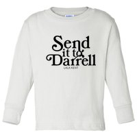 Lala Kent Send It To Darrell Tom Sandoval Toddler Long Sleeve Shirt