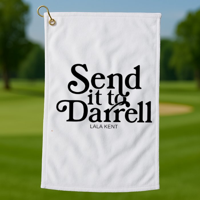 Lala Kent Send It To Darrell Tom Sandoval Golf Towel
