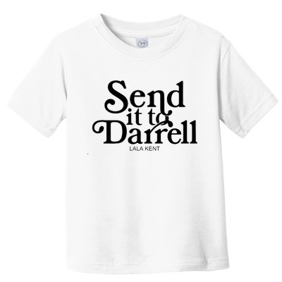 Lala Kent Send It To Darrell Tom Sandoval Toddler T-Shirt