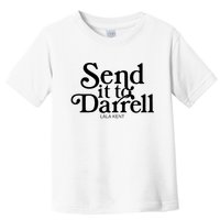 Lala Kent Send It To Darrell Tom Sandoval Toddler T-Shirt