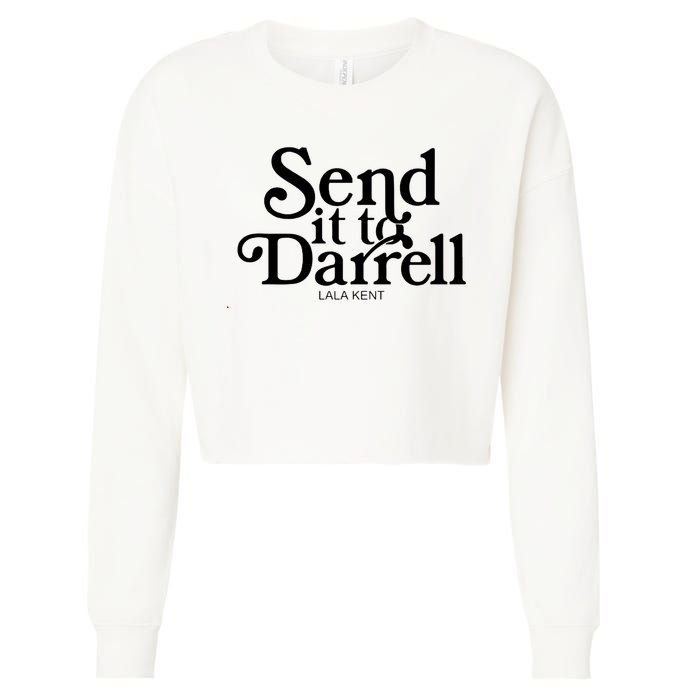 Lala Kent Send It To Darrell Tom Sandoval Cropped Pullover Crew