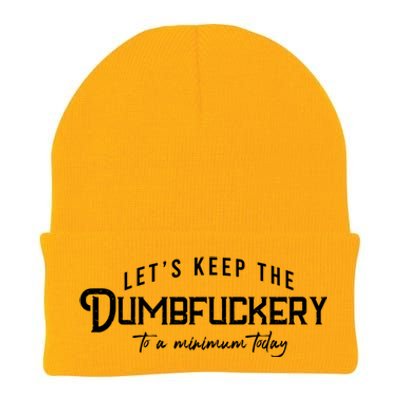 LetS Keep The Dumbfuckery To A Minimum Today Gift Knit Cap Winter Beanie