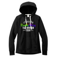 LetS Keep The Dumbfuckery To A Minimum Today Women's Fleece Hoodie