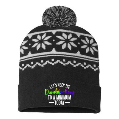 LetS Keep The Dumbfuckery To A Minimum Today USA-Made Snowflake Beanie