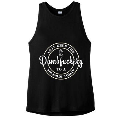 Lets Keep The Dumb F To A Minimum Today Gift Funny Sarcastic Gift Ladies PosiCharge Tri-Blend Wicking Tank