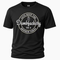 Lets Keep The Dumb F To A Minimum Today Gift Funny Sarcastic Gift Performance Shirt