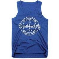 Lets Keep The Dumb F To A Minimum Today Gift Funny Sarcastic Gift Tank Top