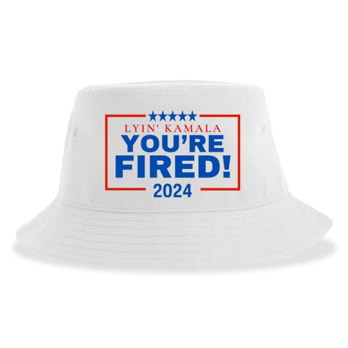 Lyin Kamala You’Re Fired! 2024 Sustainable Bucket Hat