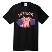 Liftalotl Lifting Axolotl Weightlifting Gym Workout Girl Boy Tall T-Shirt