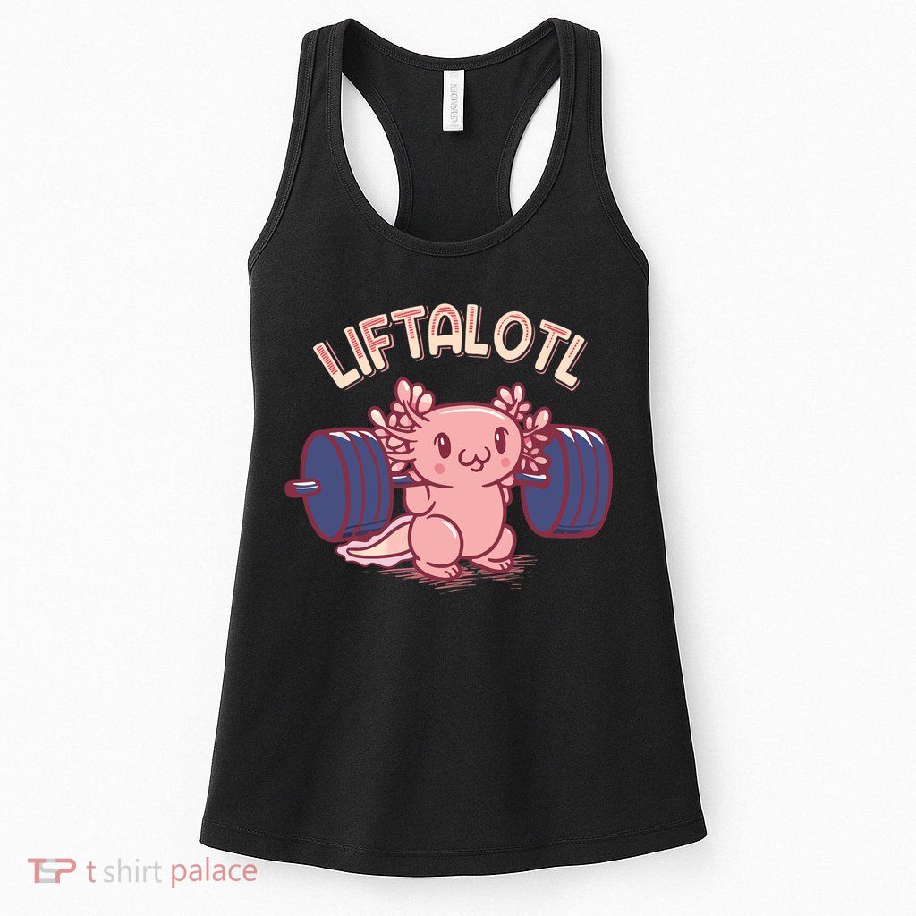 Liftalotl Lifting Axolotl Weightlifting Gym Workout Girl Boy Womens Tank Top