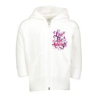 Live Like Aubreigh Dreamy Inspirational Butterfly Toddler Zip Fleece Hoodie