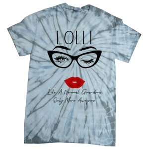 Lolli Like A Normal Grandma Only More Awesome Glasses Face Tie-Dye T-Shirt