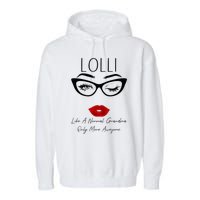 Lolli Like A Normal Grandma Only More Awesome Glasses Face Garment-Dyed Fleece Hoodie