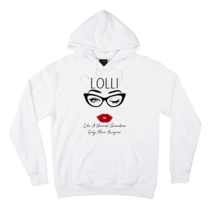 Lolli Like A Normal Grandma Only More Awesome Glasses Face Hoodie