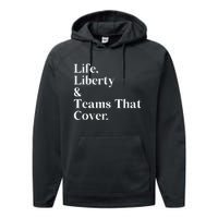 Life Liberty And Teams That Cover Happiness Meaningful Performance Fleece Hoodie