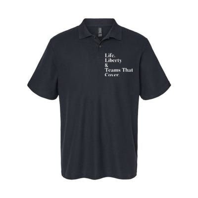 Life Liberty And Teams That Cover Happiness Meaningful Softstyle Adult Sport Polo