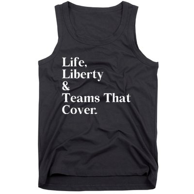 Life Liberty And Teams That Cover Happiness Meaningful Tank Top