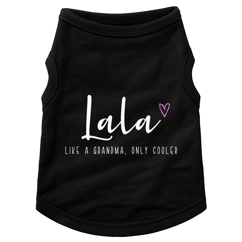Lala Like A Grandma Only Cooler MotherS Day Doggie Tank