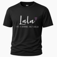 Lala Like A Grandma Only Cooler MotherS Day Cooling Performance Crew T-Shirt