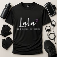 Lala Like A Grandma Only Cooler MotherS Day Cooling Performance Crew T-Shirt