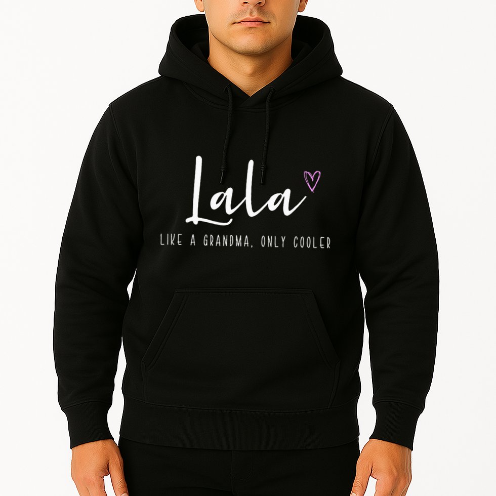 Lala Like A Grandma Only Cooler MotherS Day Hoodie