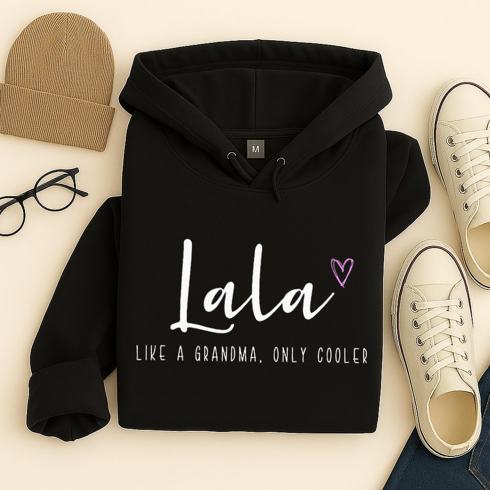 Lala Like A Grandma Only Cooler MotherS Day Hoodie